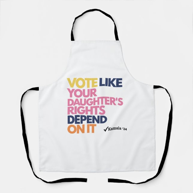 Tablier Votez comme si les droits de votre fille en dépend (Recto)