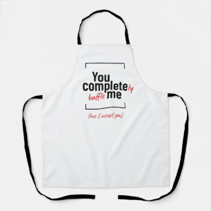 Tablier Vous m'avez complètement déconcerté, slogan de pla