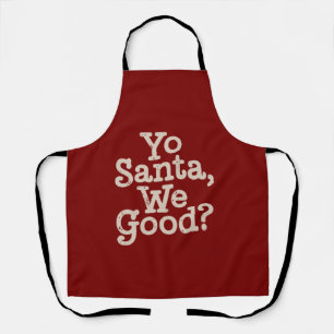 Tablier Yo Santa tout va bien? Équipe Santa Blague drôle d