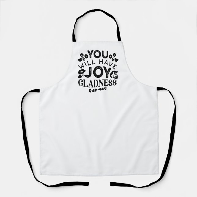 Tablier You Will Have Joy and Gladness Inspirational Quote (Recto)