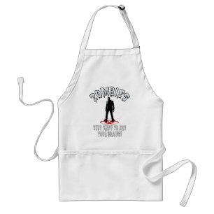 Tablier Zombis avertissant - ils veulent manger vos