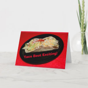 Taco Bout Excitant ! Carte Félicitations