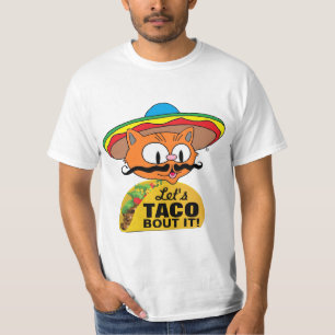 Taco Bout It ! Taco Pun T-Shirt
