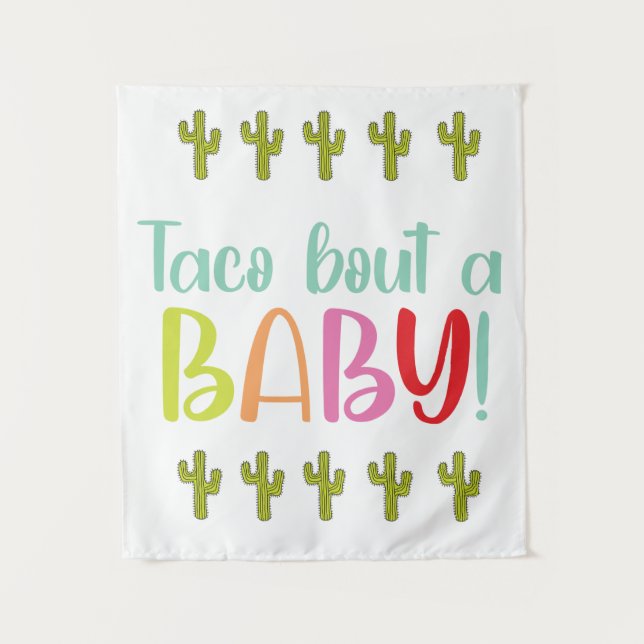 Taco Bout Une Bébée Tapisserie (Devant)