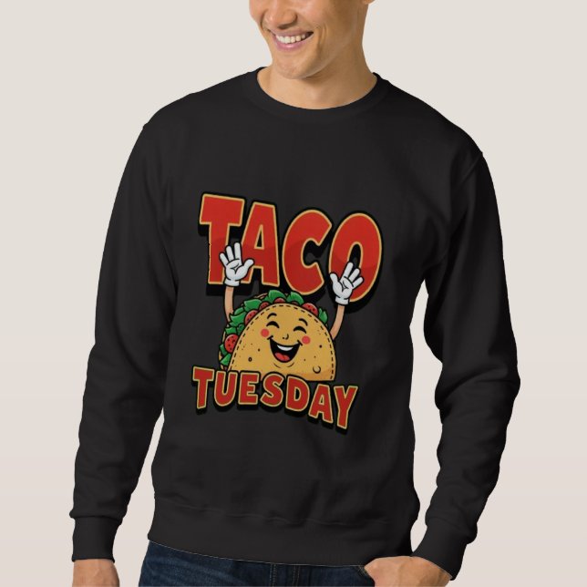 Taco TuesDay sweatshirt (Devant)