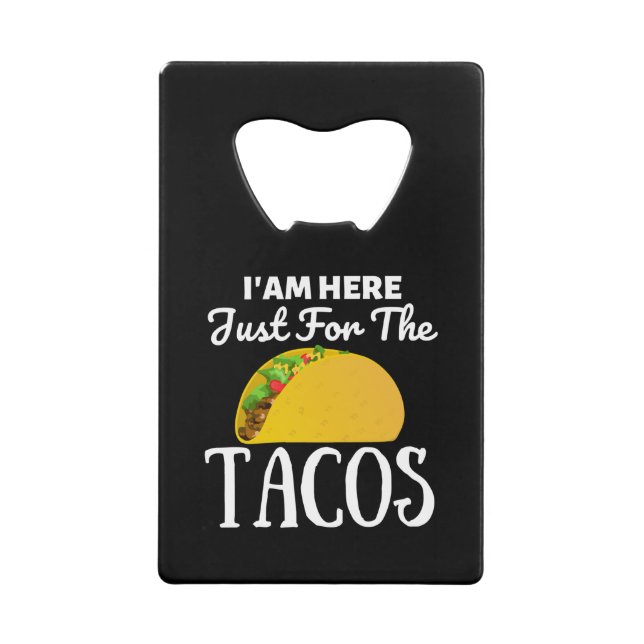 TACOS Je suis ici juste pour les Tacos (Devant)