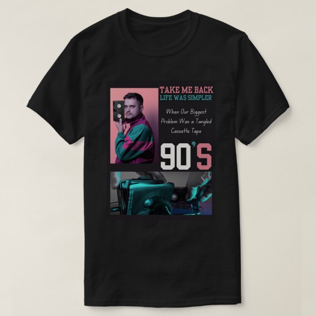 Take Me Back to the 90s T-Shirt – Retro Nostalgia  (Design devant)
