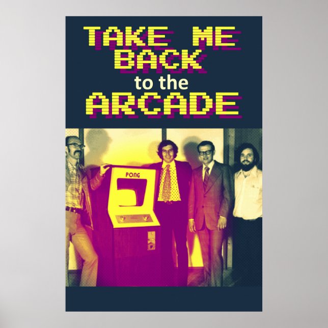 Take Me Back to the Arcade Poster (Devant)