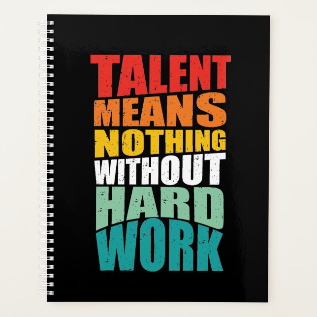 Talent Means Nothing Without Hard Work (Devant)