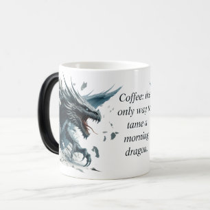 "Tame a Morning Dragon" Magic Reveillez Mug
