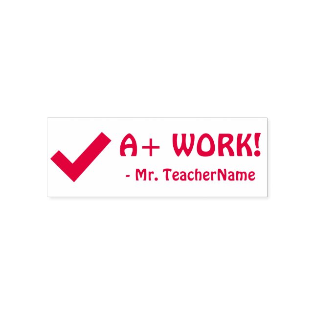 Tampon Auto-encreur Amusant "A+ WORK !" + Nom de l'instructeur Timbre  (Design)
