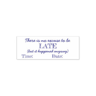 Tampon Auto-encreur Pas d'excuse pour être en retard