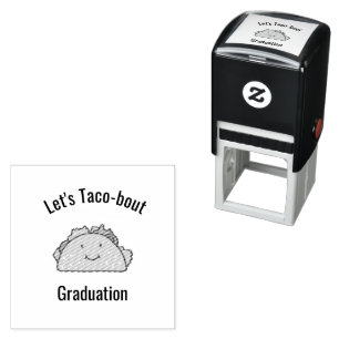 Tampon Auto-encreur Personnalisable Taco-bout Graduation Taco