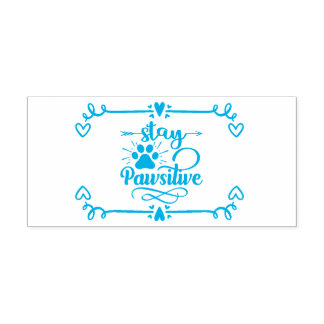 Tampon Auto-encreur Restez Pawsitive Pet Lover