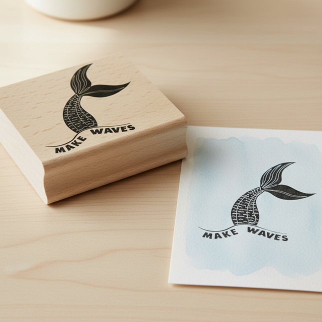 Tampon d'art inspirant Queue de Sirène Fais des Va (Make waves mermaid tail wooden art stamp. Inspirational stamp for your art and crafts projects.)