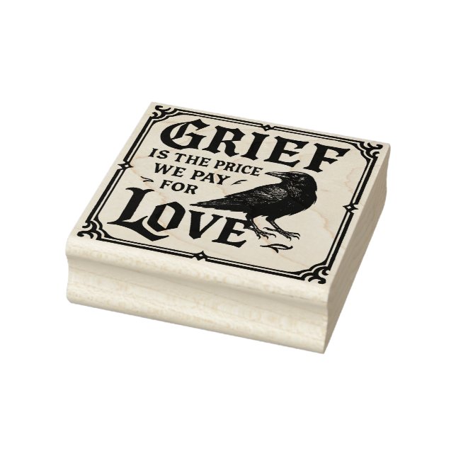 Tampons Encreurs Grief is the price we pay for love rubber stamp (Tampon)
