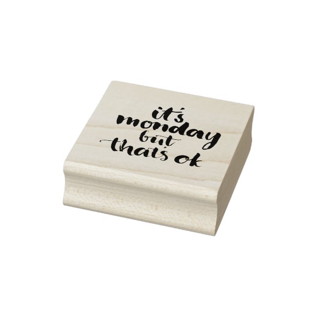 Tampons Encreurs It's Monday But That'S Ok (Tampon)