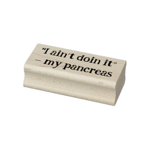 Tampons Encreurs -“Je ne le fais pas” – mon pancréas