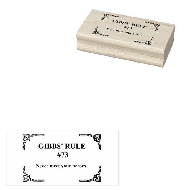 Tampons Encreurs La règle 73 de Gibbs (Tamponné)