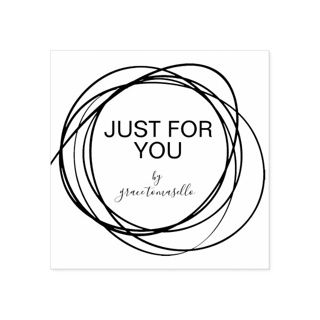 Tampons Encreurs Scribble Rond Élégant Juste Pour Vous Personnalisé (Impression)