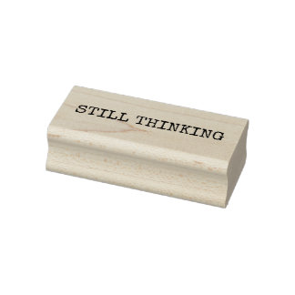 Tampons Encreurs STILL THINKING Wood Art Stamp