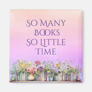 Tant de livres, si peu de temps Magnet