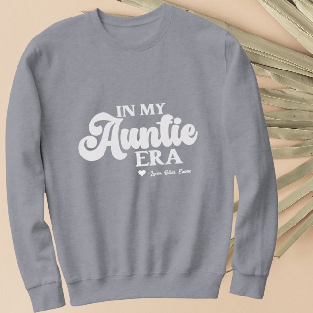Tante Sweatshirt Dans Ma Tante Era Meilleure Tante (Auntie Sweatshirt In My Auntie Era Best Aunt Gift)