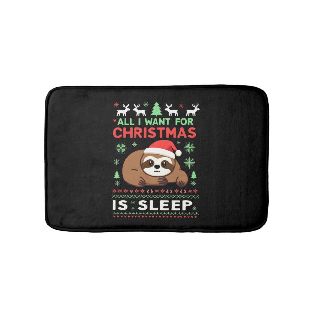 Tapis De Bain All I Want For Christmas Is Sleep - Funny Xmas Slo (Devant)