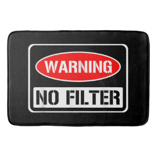 Tapis De Bain Avertissement Aucun Filtre Drôle Jeu Sarcastique D