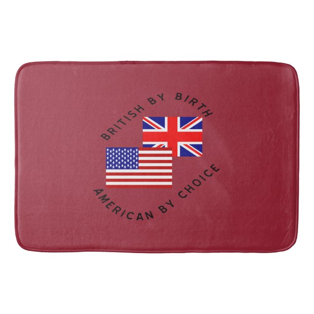 Tapis De Bain Britannique de naissance, Américain par choix (Devant)