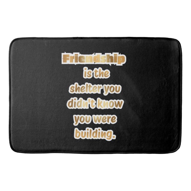 Tapis De Bain Cadeau Meilleur Ami Citation  (Devant)