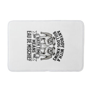 Tapis De Bain Chemise Humour Bouledogue Citation Fun Amusante de