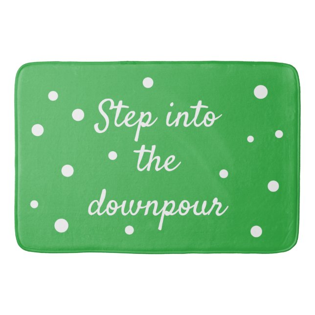 Tapis De Bain Entrez Dans L'averse | Citation Inspirante Verte (Devant)