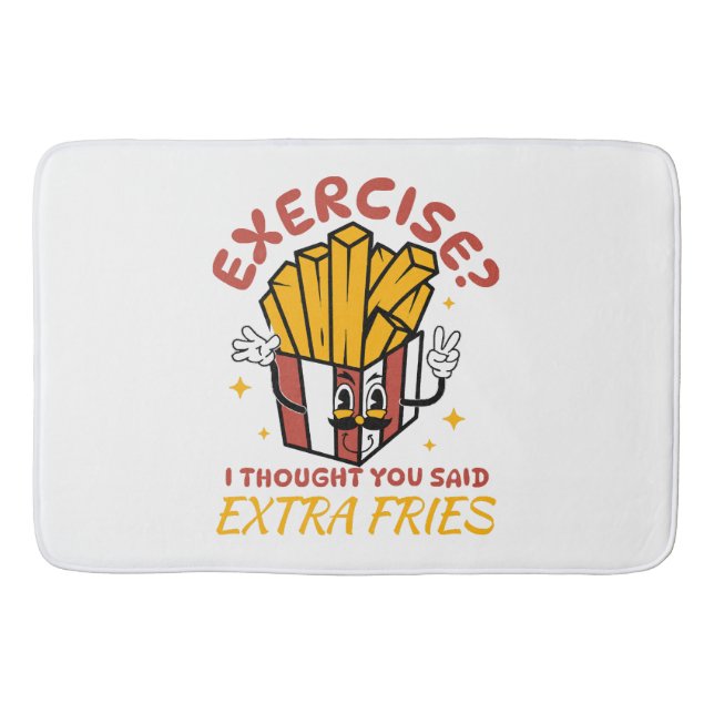 Tapis De Bain Exercice Je pensais que vous aviez dit des frites  (Devant)