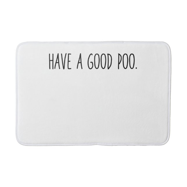 Tapis De Bain Friendly Bathroom Mat - Have a Good Poo. (Devant)