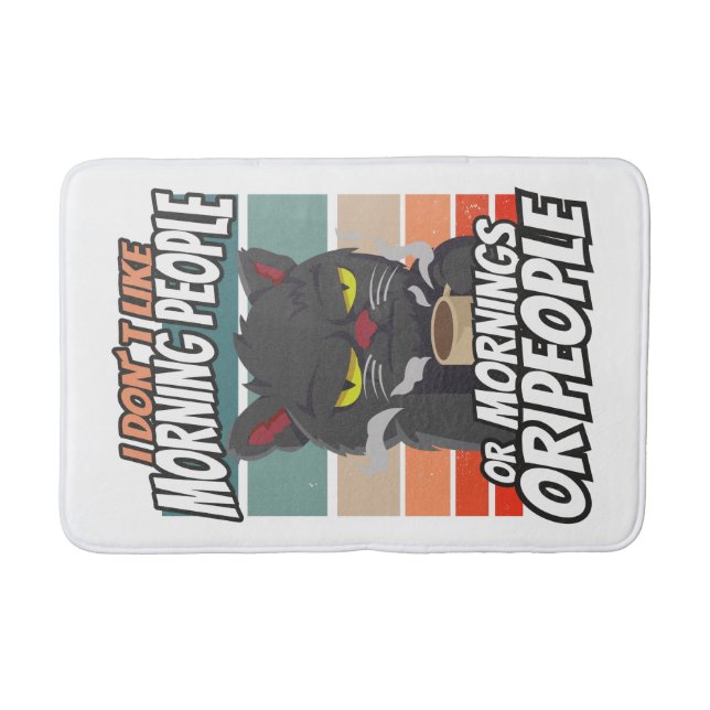 Tapis De Bain Je n'aime pas les matins, les matins ou les gens (Devant)