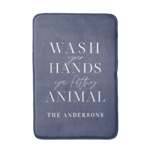 Tapis De Bain Lave-toi les mains, espèce d'animal salaud, drôl