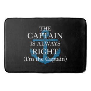 Tapis De Bain Le capitaine a toujours raison et je suis le capit