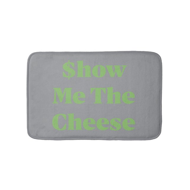 Tapis De Bain Montre Moi Le Fromage (Devant)