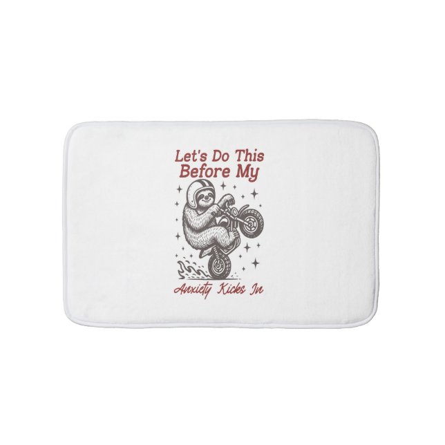 Tapis De Bain Sloth Faisons ça avant que mon anxiété ne s'instal (Devant)