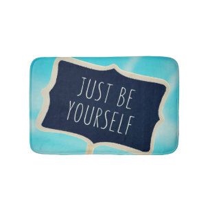 Tapis De Bain Soyez juste vous-même