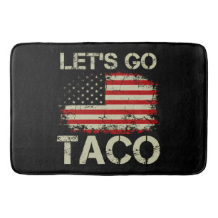 Tapis De Bain Trump abandonne toujours Let's Go Taco