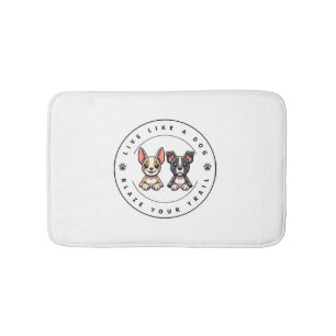 Tapis De Bain Vis comme un chien Blaze Your Trail