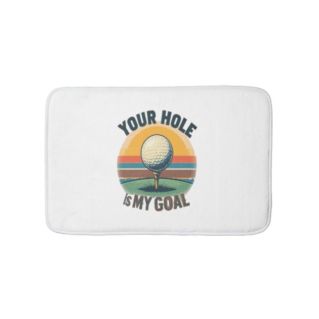 Tapis De Bain Votre Trou Est Mon Objectif Golf Golf Golf Golf Go (Devant)