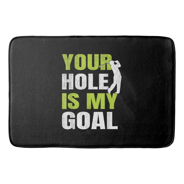 Tapis De Bain Votre Trou Est Mon Objectif - Golf Player Humour d (Devant)