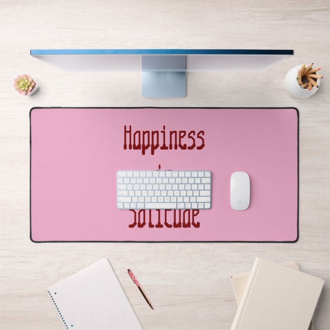 Tapis de bureau Bonheur dans la Solitude (Bureau 1)