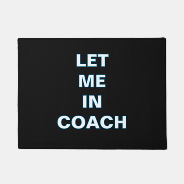 Tapis de sol ''Laissez-moi entrer, coach'' (Devant)