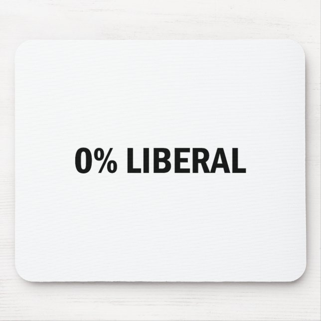 Tapis De Souris 0% Liberal 0 Percent Liberal Funny Conservative Li (Devant)