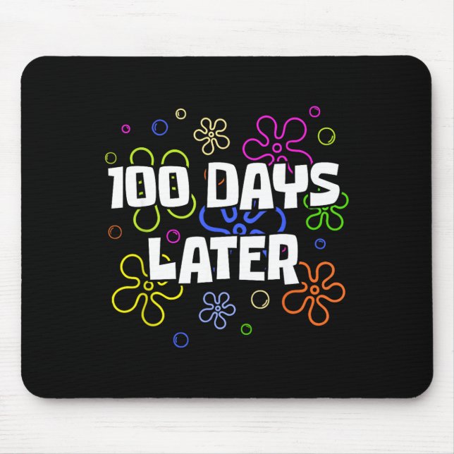 Tapis De Souris 100 Days Later 100th Day Of School Teacher Student (Devant)