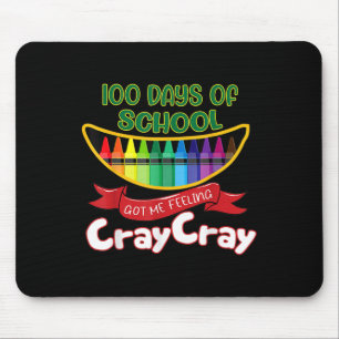 Tapis De Souris 100 Jours D'École M'Ont Fait Sentir Cray Cray 1